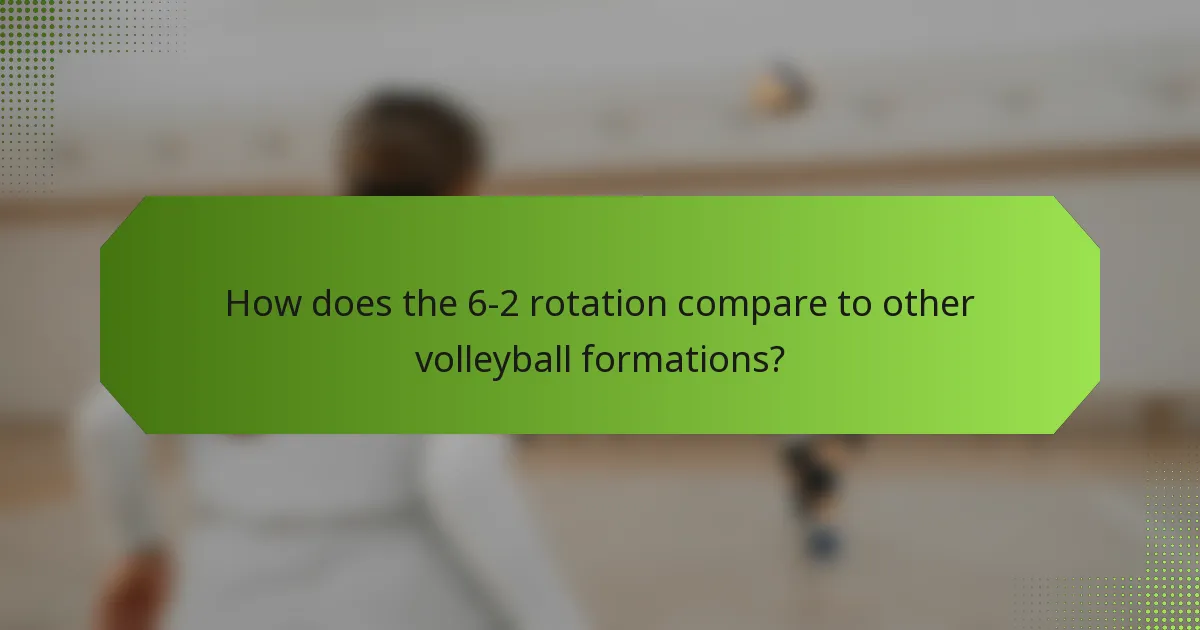 How does the 6-2 rotation compare to other volleyball formations?