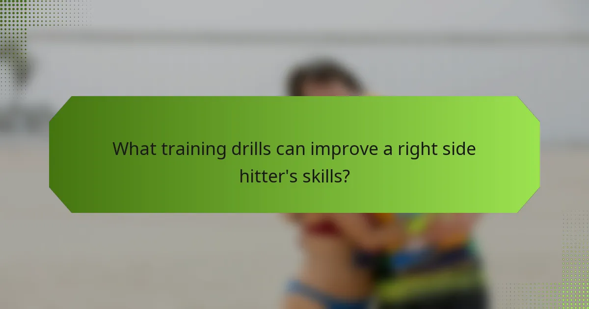 What training drills can improve a right side hitter's skills?
